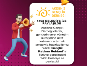 Yerel Gençlik Katılımı Rehberi 1403 Belediye ile Paylaşıldı!