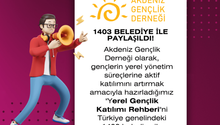 Yerel Gençlik Katılımı Rehberi 1403 Belediye ile Paylaşıldı!