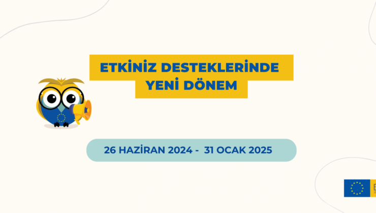 Etkiniz AB Programı’nın Yeni Dönemi Başlıyor!