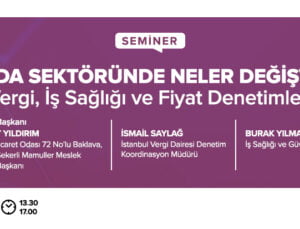 Gıda Sektöründe Büyük Değişimler: İstanbul Ticaret Odası’ndan Kritik Seminer