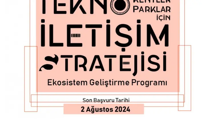 Teknokent İletişim Stratejisi Programı Başvuruları Başladı!