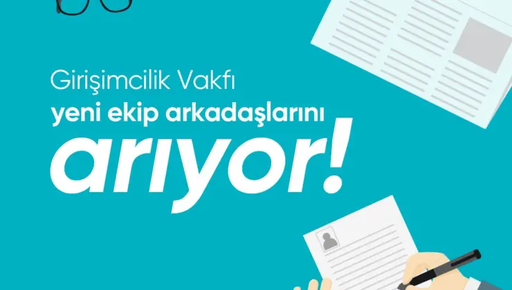 Girişimcilik Vakfı Proje Koordinatörü Arıyor!