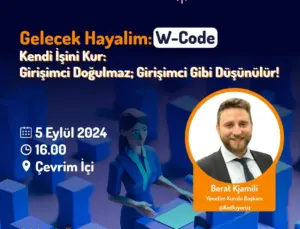Girişimcilik Etkinliği: “İşini Kur: Girişimci Doğulmaz; Girişimci Gibi Düşünülür”