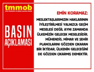 TMMOB: “Mühendisleri ve Mimarları Gözden Çıkarmak, Ülkenin Geleceğini Gözden Çıkarmaktır”