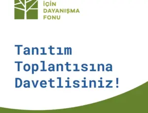 Gelecek için Dayanışma Fonu Tanıtım Toplantısı
