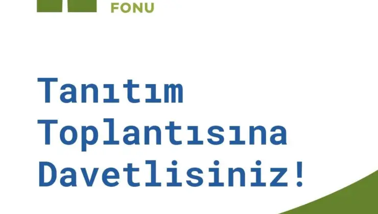 Gelecek için Dayanışma Fonu Tanıtım Toplantısı