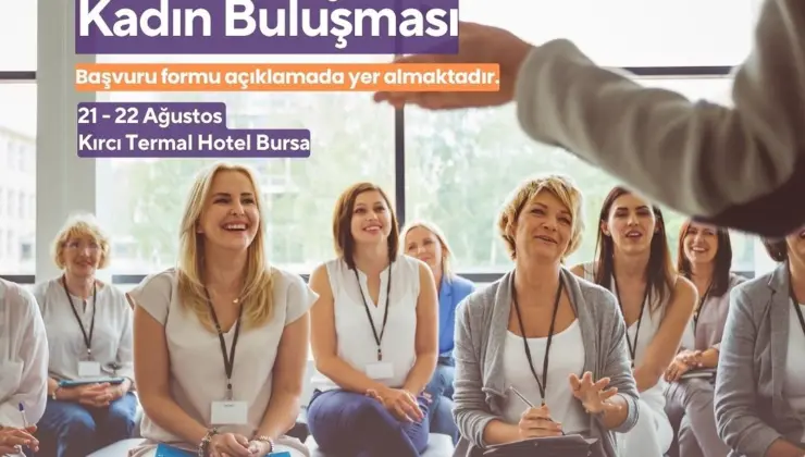 Kalkınma İçin Kadın Buluşması Başvuruları Başladı