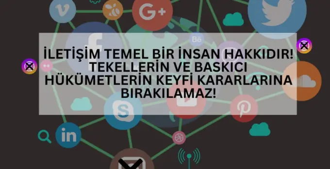 İnternet Sansürü ve Dijital Haklar: Türkiye’de İletişim Özgürlüğü Tehlikede