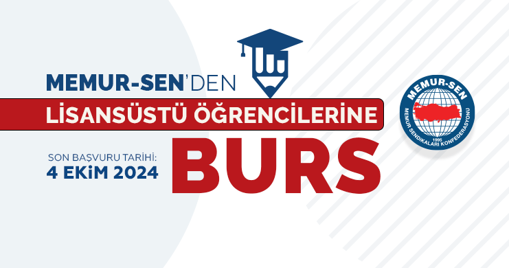 Memur-Sen’den Lisansüstü Öğrencilerine Karşılıksız Burs İmkânı!