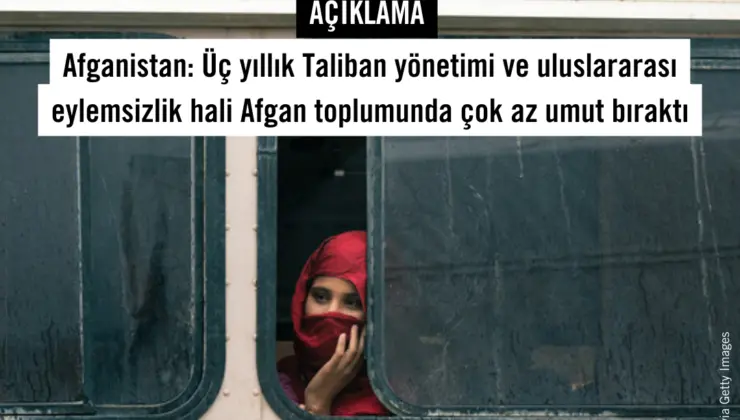 Uluslararası Af Örgütü: “Üç Yıllık Taliban Yönetimi Afgan Toplumunda Umutsuzluk Yarattı”