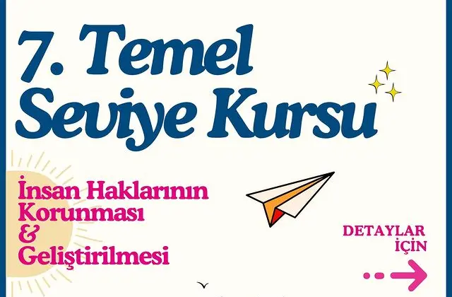 7. İnsan Haklarının Korunması ve Geliştirilmesi Kursu Başlıyor