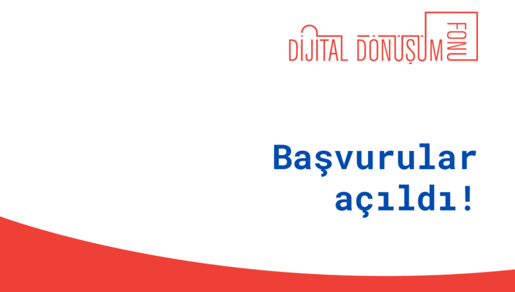 Dijital Dönüşüm Fonu’nun 2024 Dönemi Başvuruları Başladı!