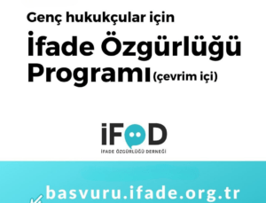 GENÇ HUKUKÇULAR İÇİN İFADE ÖZGÜRLÜĞÜ PROGRAMI