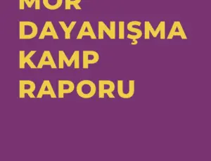 Mor Dayanışma’nın 8. Kadın Kampı 300 Katılımcı ile Gerçekleştirildi