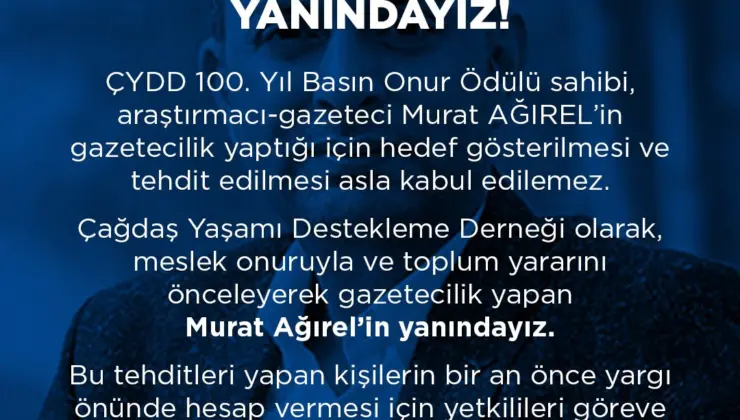 ÇYDD’den Murat Ağırel’e Destek: “Murat Ağırel’in Yanındayız!”