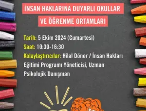 İnsan Haklarına Duyarlı Okullar Atölyesi Başlıyor!