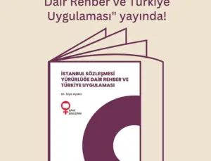 Kadın Koalisyonu, İstanbul Sözleşmesi Rehberini Yayımladı