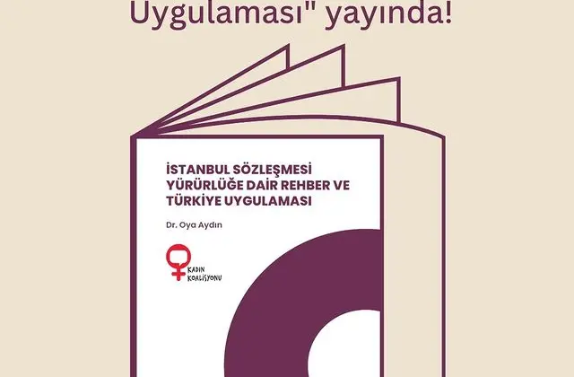 Kadın Koalisyonu, İstanbul Sözleşmesi Rehberini Yayımladı