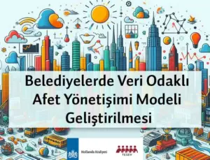 Afetlere Dayanıklılık İçin Veri Odaklı Yaklaşımlar