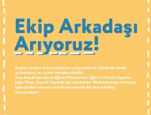 Aras Kuş Araştırma Merkezi Tam Zamanlı Ekip Arkadaşı Arıyor!