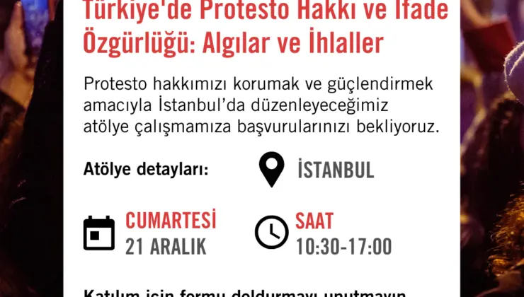 Protesto Hakkı ve İfade Özgürlüğü Atölyesi
