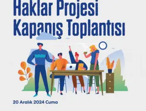 Haklar Projesi Kapanış Toplantısı