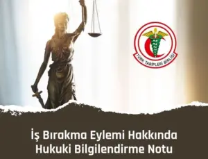 Türk Tabipleri Birliği’nden İş Bırakma Eylemi Hakkında Hukuki Bilgilendirme