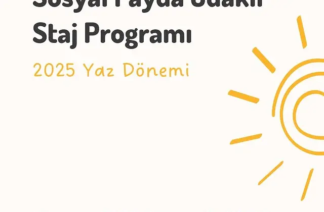 Sosyal Fayda Odaklı Staj Programı’nın 4. Döngü Başvuruları Başladı