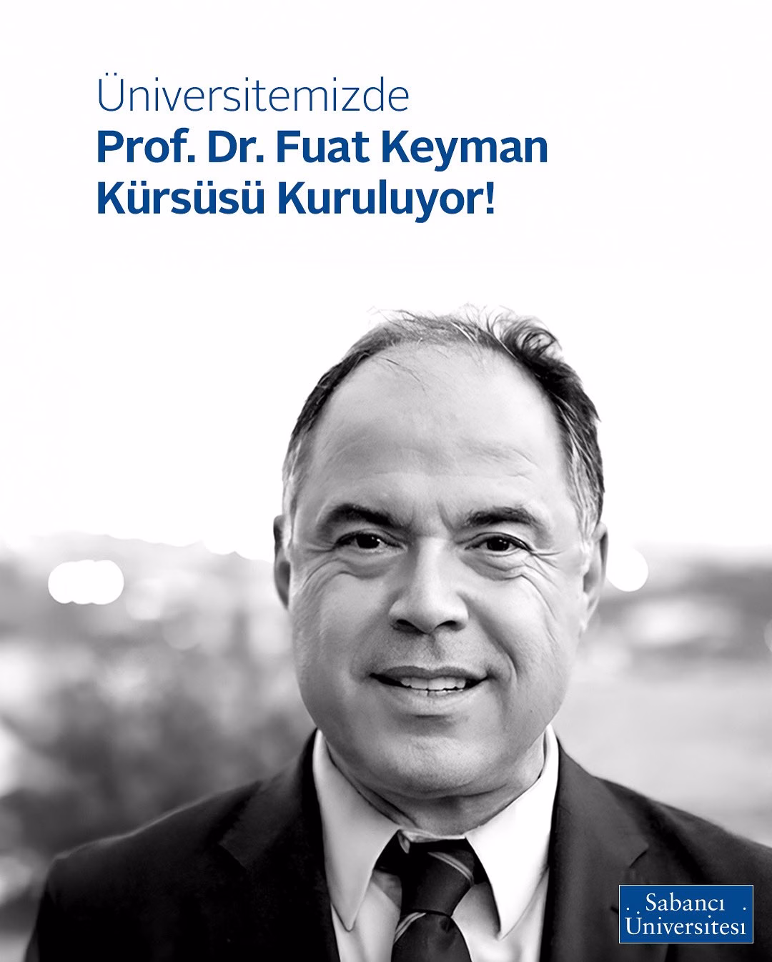 Prof. Dr. Fuat Keyman’ın Anısına Kürsü Kuruldu