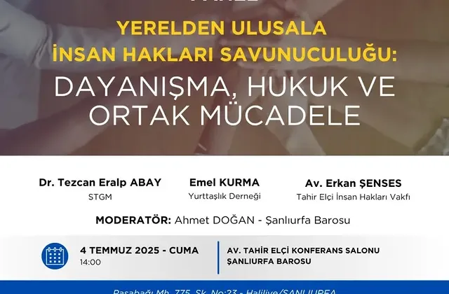 Şanlıurfa’da İnsan Hakları Paneli: Hukuk ve Dayanışma Öne Çıkıyor
