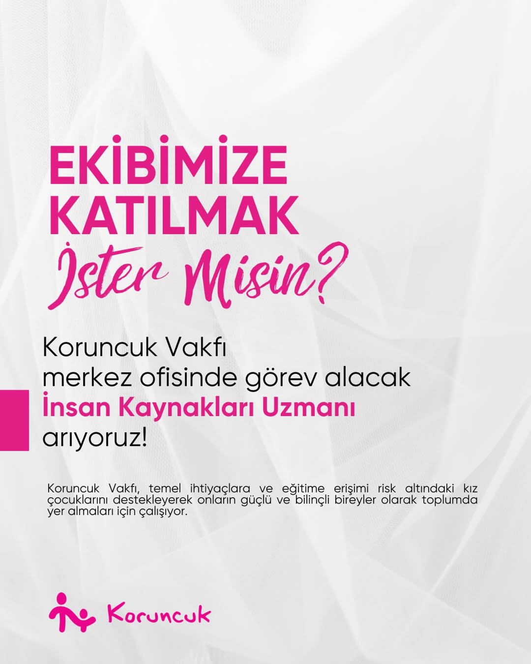 Koruncuk Vakfı İnsan Kaynakları Uzmanı Arıyor