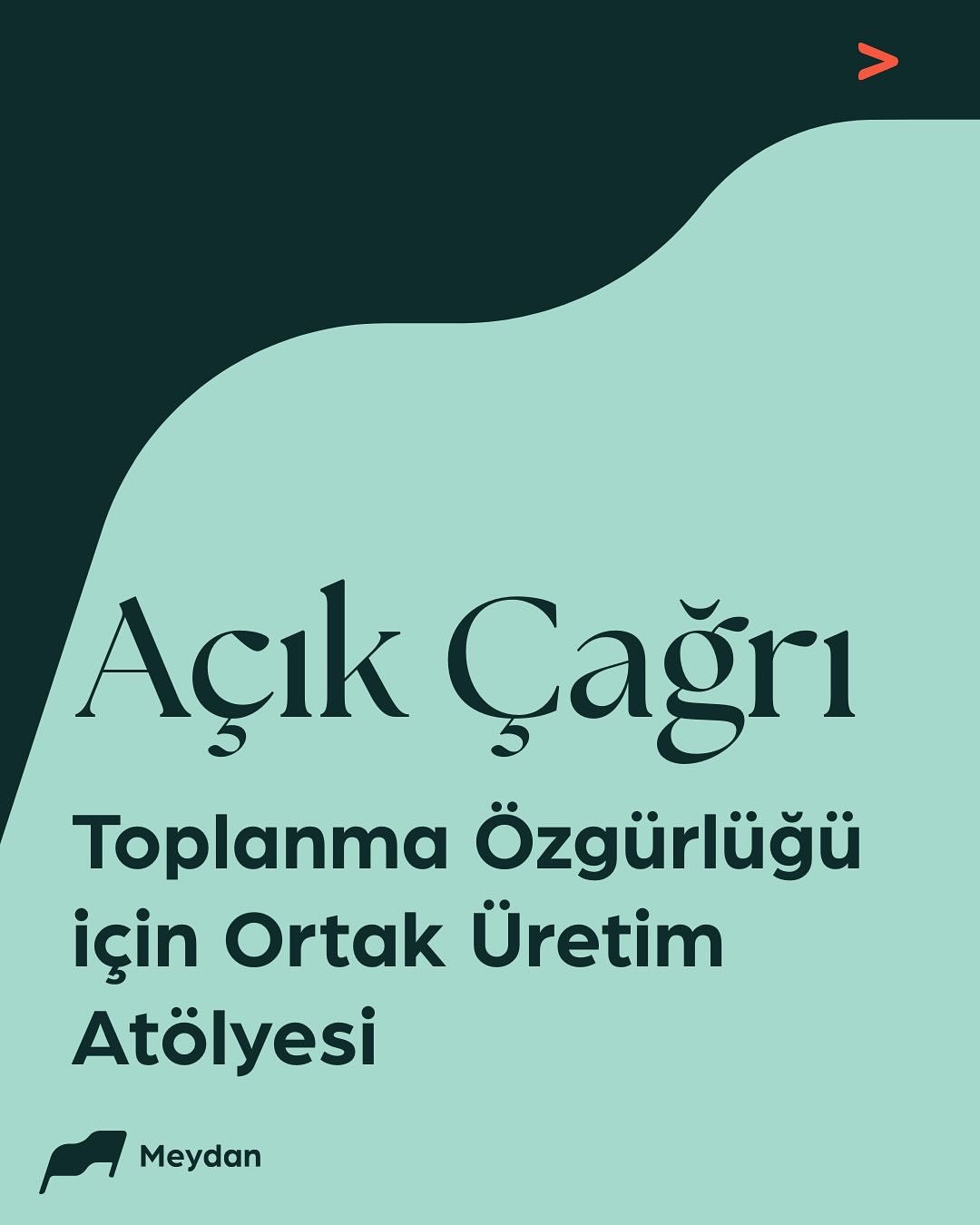 Toplanma Özgürlüğü İçin Ortak Üretim Atölyesi Başvuruları Başladı