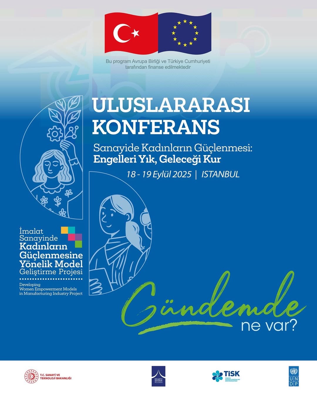 İstanbul’da Uluslararası Konferans: Sanayide Kadınların Güçlenmesi