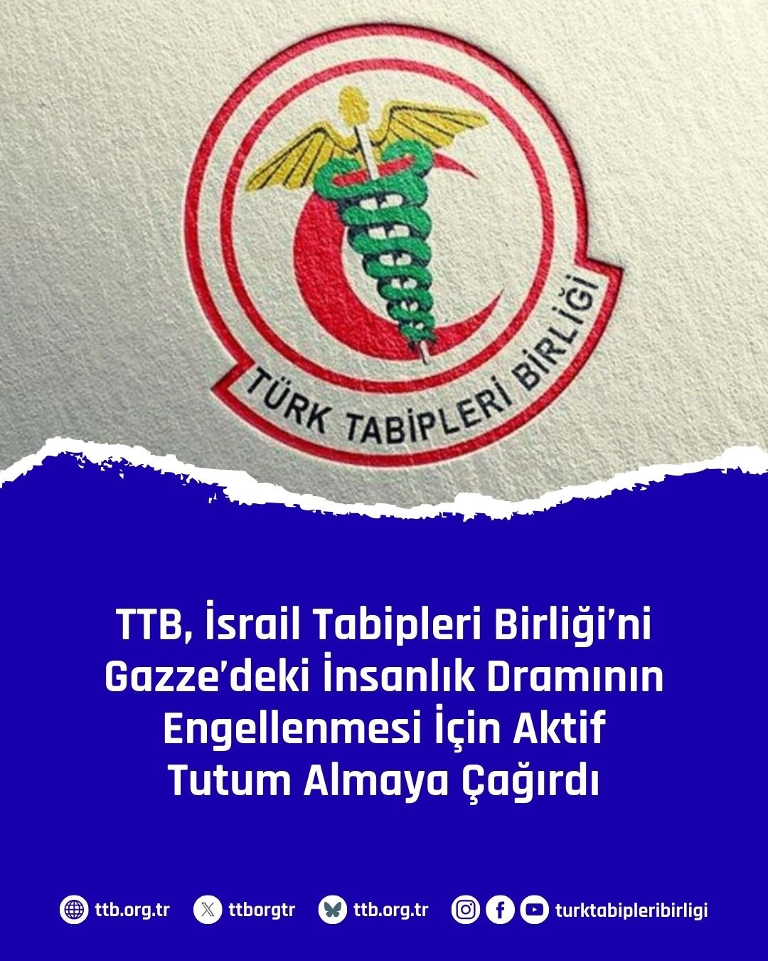 TTB’den İsrail Tabipleri Birliği’ne Çağrı: “Gazze’deki İnsanlık Dramına Sessiz Kalmayın”