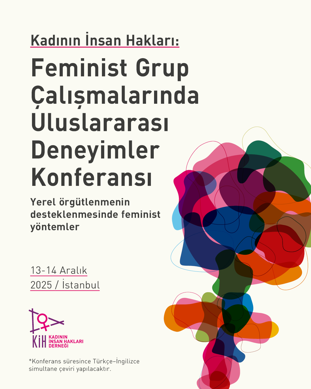 Kadının İnsan Hakları Derneği, Feminist Grup Çalışmalarına Dair Uluslararası Konferans Düzenliyor