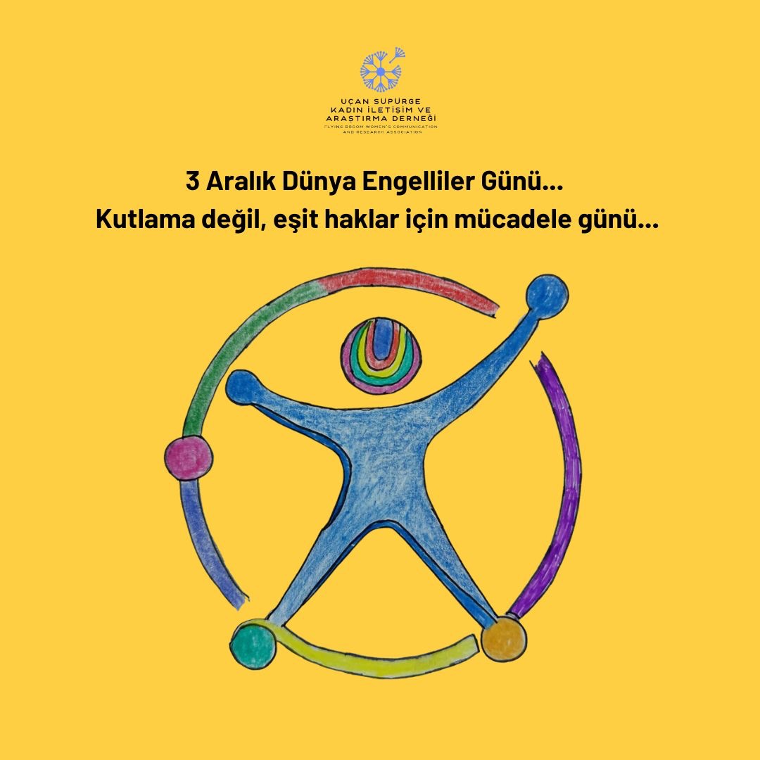 Uçan Süpürge: 3 Aralık Kutlama Değil Mücadele Günü