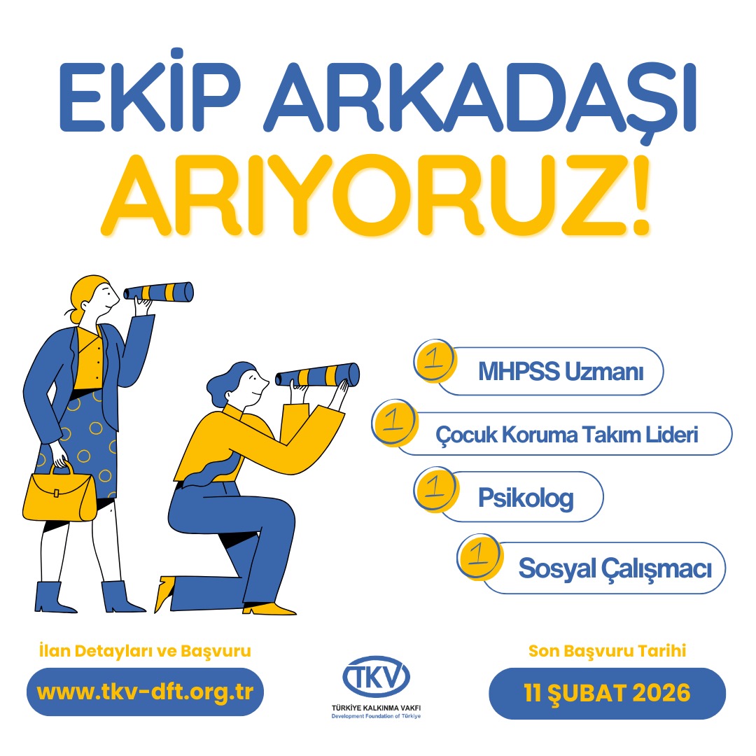 Türkiye Kalkınma Vakfı, Kilis ve Gaziantep’te Yeni Proje Ekibini Oluşturuyor