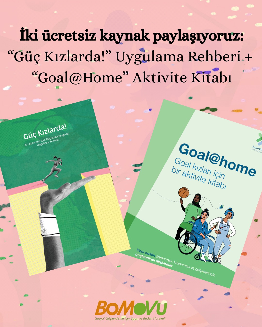 Kız Çocuklarının Spor Yoluyla Güçlenmesi İçin İki Yeni Kaynak Yayında