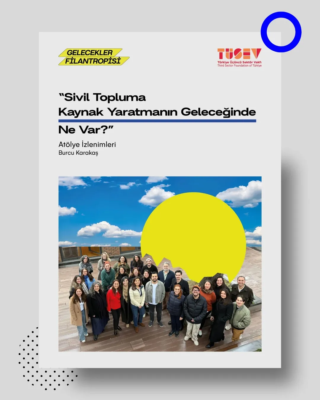 TÜSEV, Sivil Toplumda Kaynak Yaratmanın Geleceğini Atölyede Tartıştı