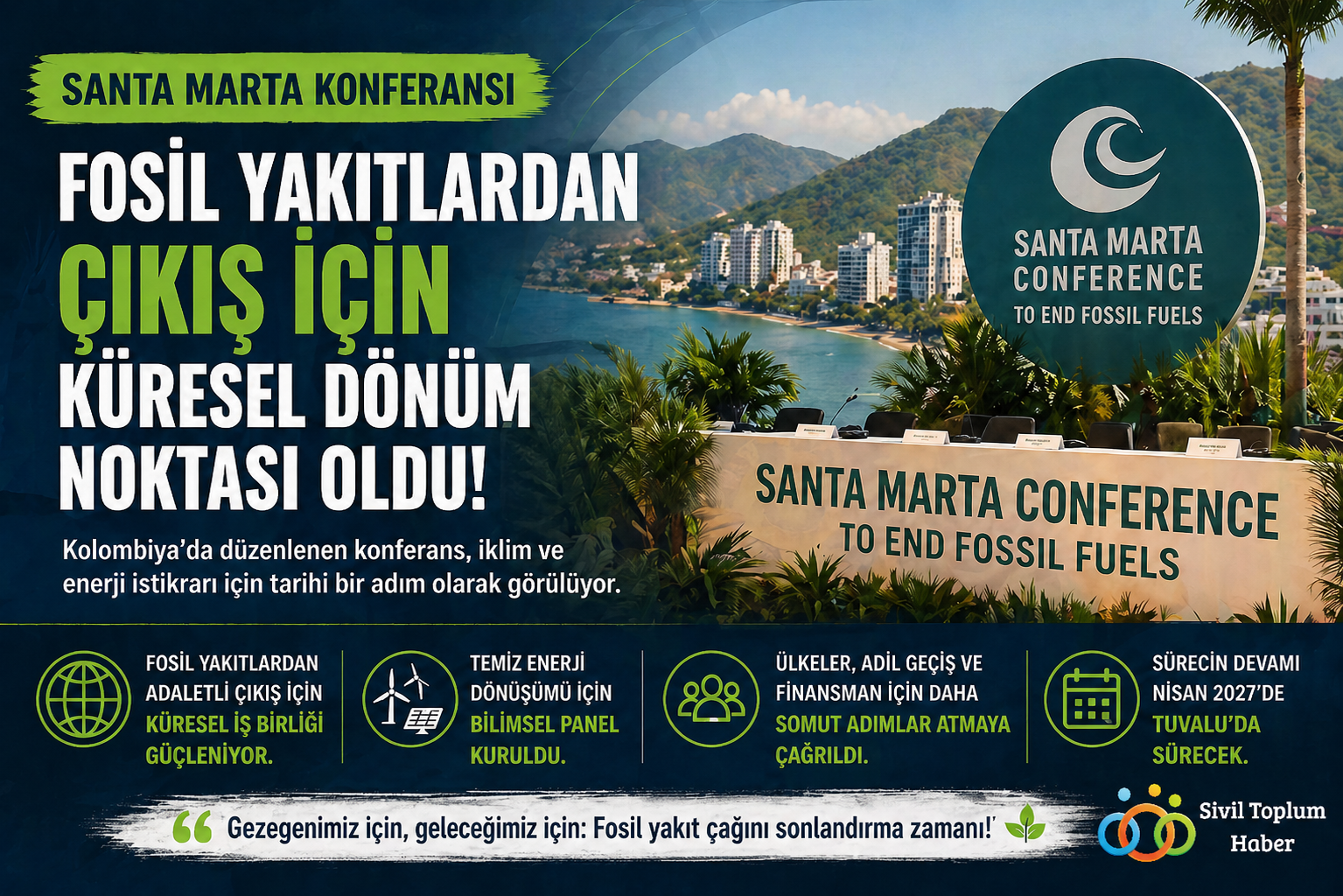 Santa Marta Konferansı Fosil Yakıtlardan Çıkış İçin Küresel Dönüm Noktası Oldu