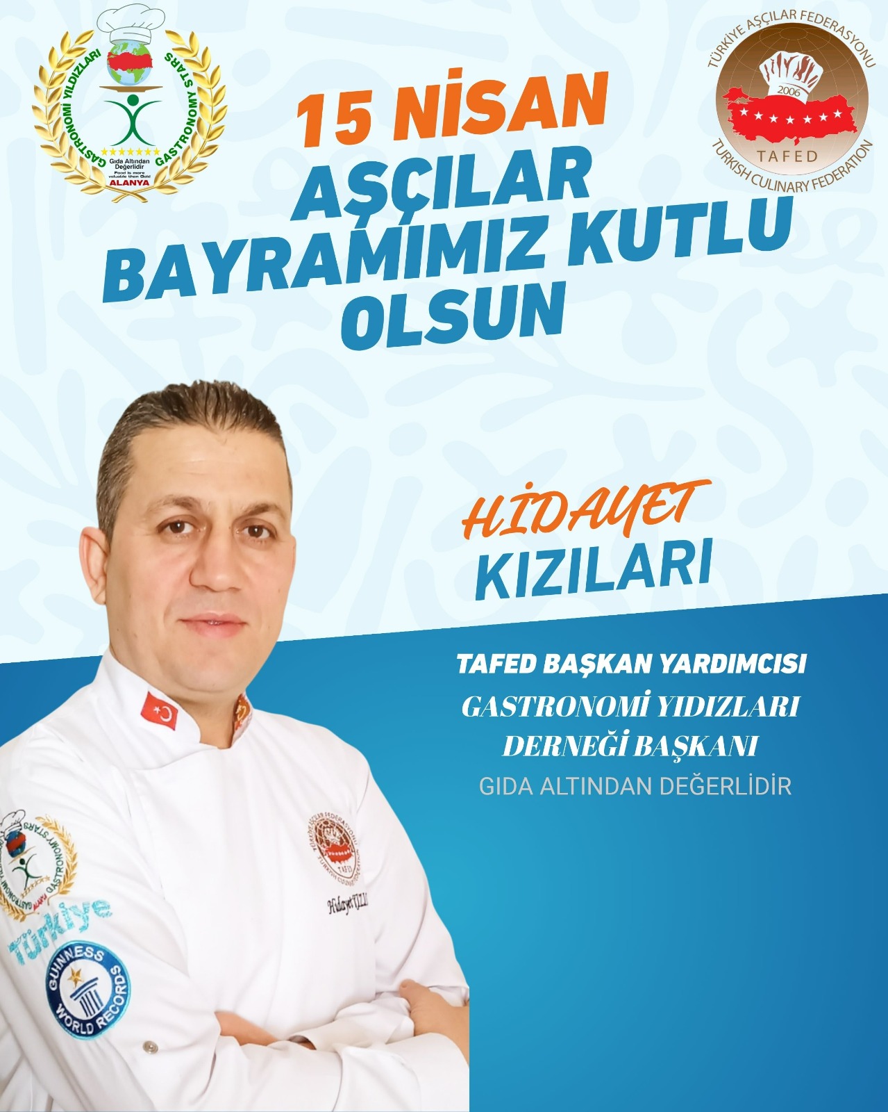 Hidayet Kızılari’den 15 Nisan Turizm ve Aşçılar Bayramı Mesajı